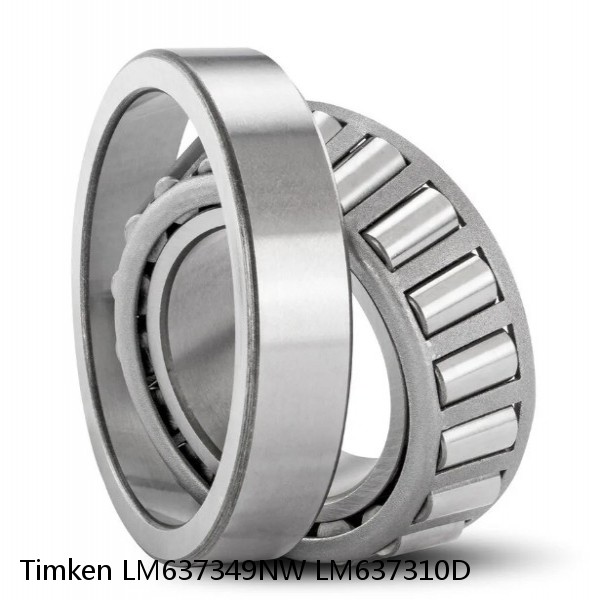 LM637349NW LM637310D Timken Tapered Roller Bearings