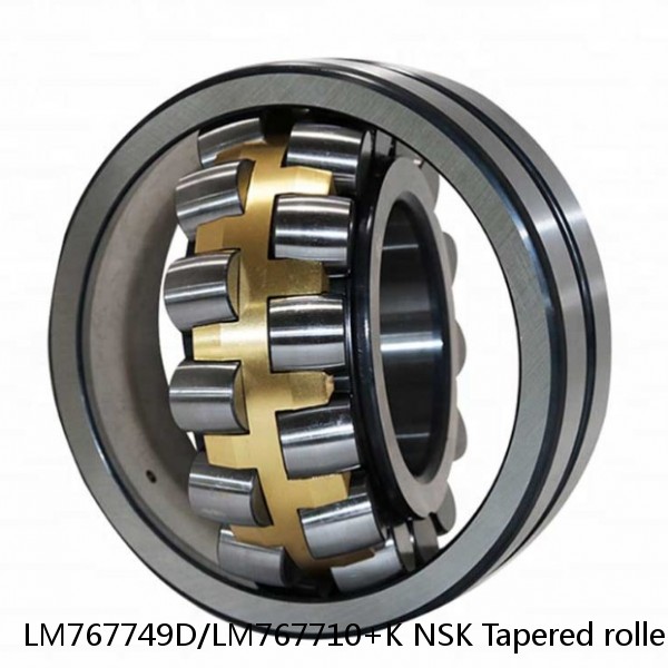 LM767749D/LM767710+K NSK Tapered roller bearing