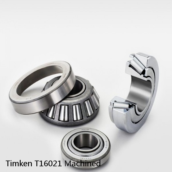 T16021 Machined Timken Tapered Roller Bearings