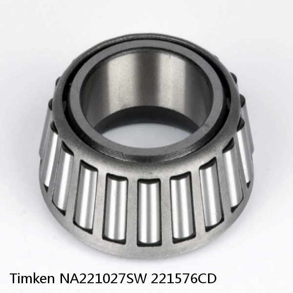 NA221027SW 221576CD Timken Tapered Roller Bearings #1 image